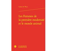 Les Femmes de la première modernité et le monde animal: 8