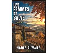Les Femmes de Salve: Livre III - Le Legs