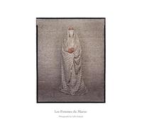 Les Femmes Du Maroc: Photographs by Lalla Essaydi