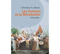 Les femmes et la Révolution: 1770-1830