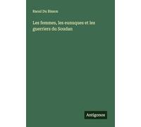 Les femmes, les eunuques et les guerriers du Soudan