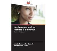 Les femmes noires leaders à Salvador: Discours et préjugés