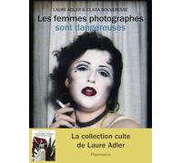 Les femmes photographes sont dangereuses