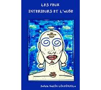 LES FEUX INTERIEURS ET L'AUBE: Les échos de l'âme