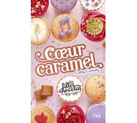 Les filles au chocolat T8 - Coeur Caramel