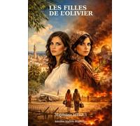 Les filles de l'olivier: L'histoire vraie des sœurs Bradley - de Casablanca à la prison de Lod