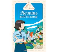 Les filles du Koala NE 1: Hermine part en camp