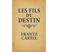 Les fils du destin