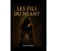 Les FIls du Néant: les fils du destin
