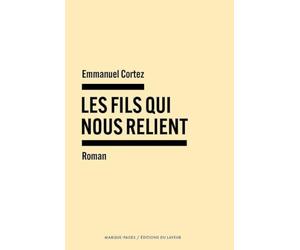 Les fils qui nous relient