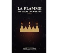 Les Flammes des Trois Couronnes