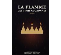 Les Flammes des Trois Couronnes