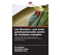 Les flavones : une arme polyfonctionnelle contre de multiples maladies: Progrès récents dans la découverte et le développement des flavones en tant qu'agents polyfonctionnels