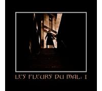 Les Fleurs Du Mal - I