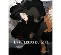 Les Fleurs du Mal: Illustrées par la peinture symboliste et décadente