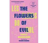 Les Fleurs Du Mal / The Flowers of Evil: The Award-winning Translation