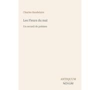 Les Fleurs du mal: Un recueil de poèmes