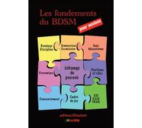 Les fondements du BDSM pour les novices: Guide d'initiation