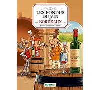Les fondus du vin de Bordeaux