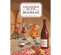 Les fondus du vin du Beaujolais