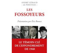 Les Fossoyeurs: Le témoin clé de l'effondrement de 1940