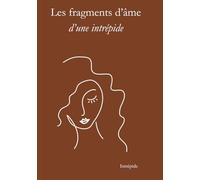 Les fragments d'âme d'une Intrépide