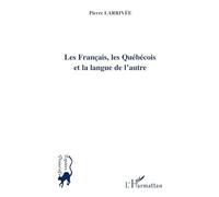 Les Français, les Québécois et la langue de l'autre [Lingua francese]