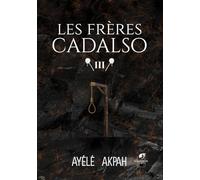 Les frères Cadalso - Tome 3