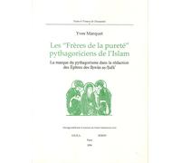 Les "Frères De la Pureté" Pythagoriciens De l'Islam. La Marque Du Pythagorisme D