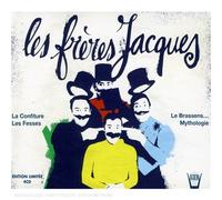 Les Freres Jacques - La Confiture, Les Fesses, Le Brassens...Mythologie