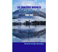 Les frontières invisibles, Volume 2: Fractures