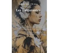 Les Fulgurantes: Voyage initiatique et poétique