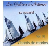 Les Gabiers D Artimon - Chants De Marins, Vol. 10