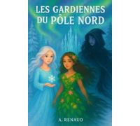 Les Gardiennes du Pôle Nord