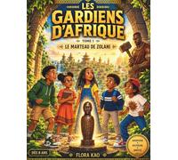 Les Gardiens d’Afrique: Tome 1 - Le Marteau de Zolani