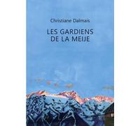 Les gardiens de la Meije