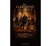 Les Gardiens du Goût: Tome 1