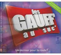 LES GAUFF' AU SUC' - UN DERNIER POUR LA ROUTE?