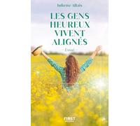 Les gens heureux vivent alignés