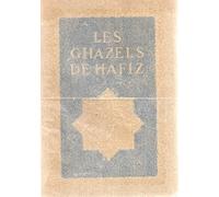 LES GHAZELS DE HAFIZ Traduit De Persan Ex Oriente Lux Series.