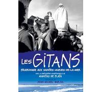 Les Gitans : Pélerinage aux Saintes-Maries de la mer