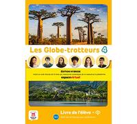 Les Globe-trotteurs 4 - Livre Édition hybride: methode de francais