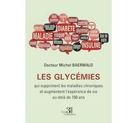Les glycémies qui suppriment les maladies chroniques