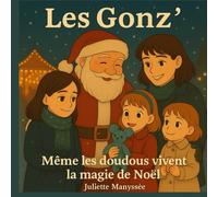 Les Gonz': Même les doudous vivent la magie de noël !