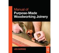 Les Goring Manual of Purpose-Made Woodworking Joinery (Tascabile)