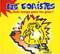 Les Goristes - Sale Temps Pour Les Gros - Les Goristes-Nouvelle Edition KMCD 578