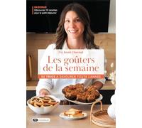 Les goûters de la semaine: 52 trios à savourer toute l'année