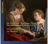 Henry Purcell In Vain the Am'rous Flute: Songs, Grounds & Instrumental Piec (CD)