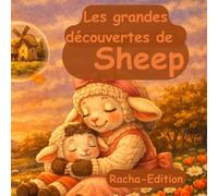 Les grandes découvertes de sheep: Sa mere l'encourage avec amour a tout explorer.