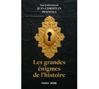 Les grandes énigmes de l'histoire